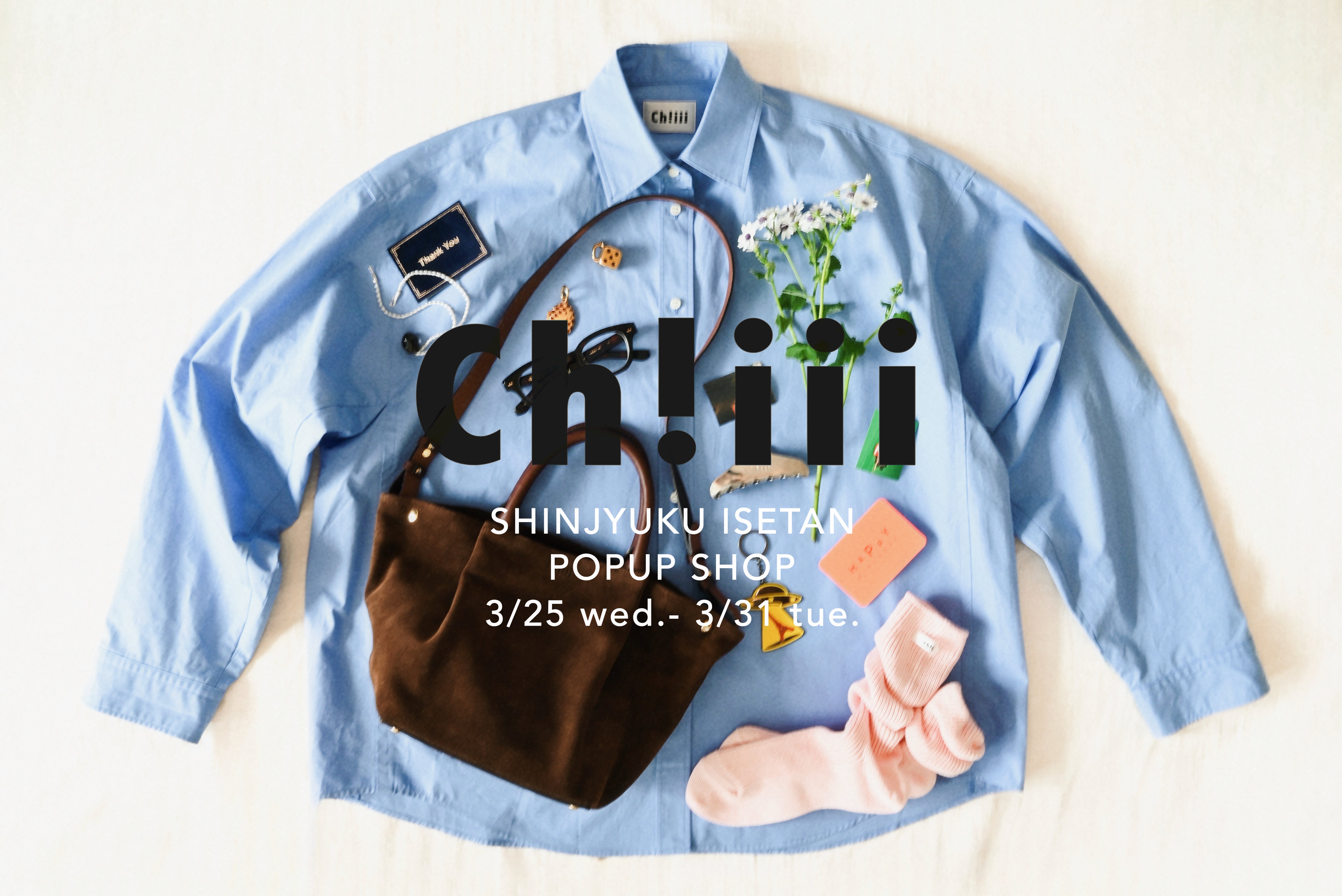 新宿伊勢丹 POPUP SHOP – ch!iii